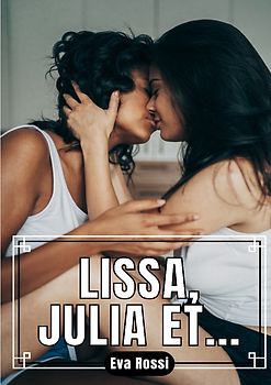 Lissa, Julia et…