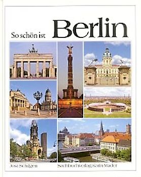 So schön ist Berlin