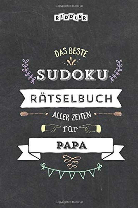 Das beste Sudoku Rätselbuch aller Zeiten für Papa