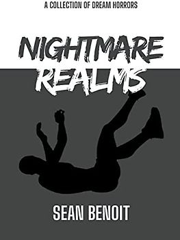 Nightmare Realms: A Collection of Dream Horrors