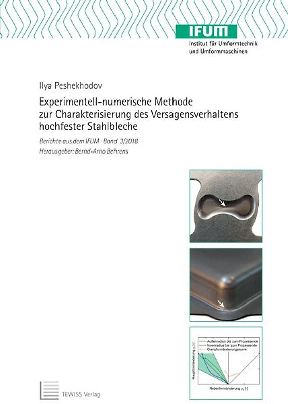 Experimentell-numerische Methode zur Charakterisierung des Versagensverhaltens hochfester Stahlbleche