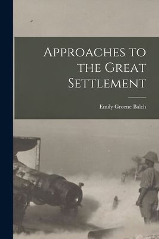 Approaches to the Great Settlement