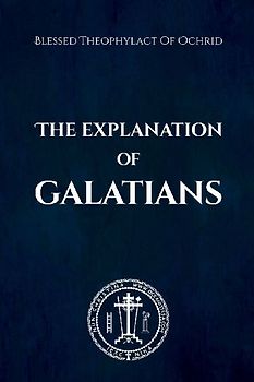 The Explanation of Galatians
