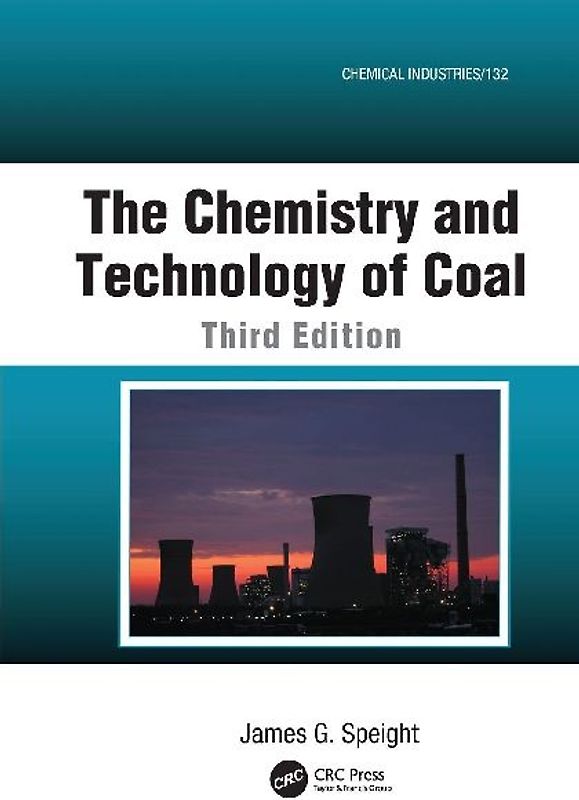 The Chemistry and Technology of Coal