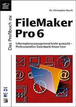 Das Profibuch zu FileMaker Pro 6