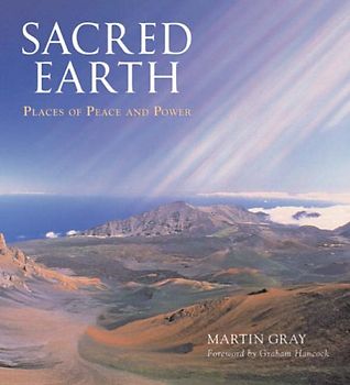 Sacred Earth: Places of Peace and Power