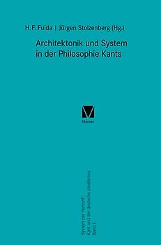 Architektonik und System in der Philosophie Kants