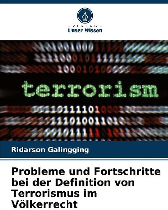 Probleme und Fortschritte bei der Definition von Terrorismus im Völkerrecht
