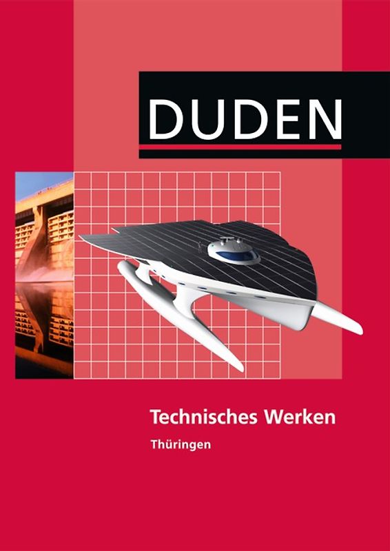 Technisches Werken - Regelschule Thüringen - Ausgabe 2011