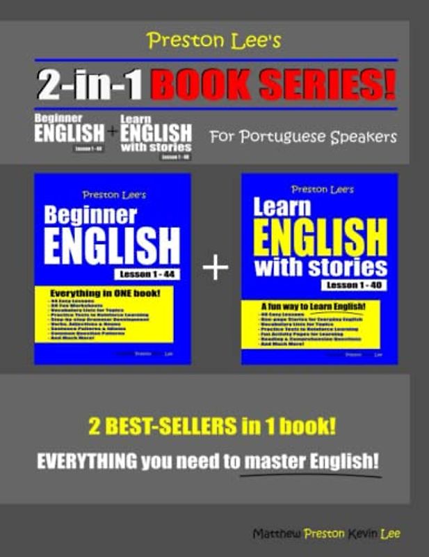 Preston Lee’s 2-in-1 Book Series! Beginner English Lesson 1 – 44 + Learn English With Stories Lesson 1 – 40 For Portuguese Speakers (Preston Lee's English For Portuguese Speakers)