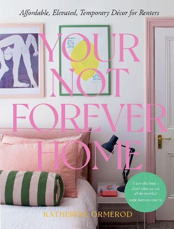 Your Not-Forever Home