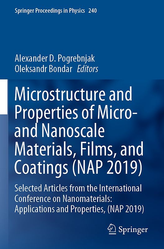 Microstructure and Properties of Micro- and Nanoscale Materials, Films, and Coatings (NAP 2019)