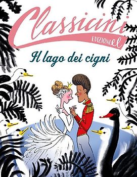 Il lago dei cigni. Classicini