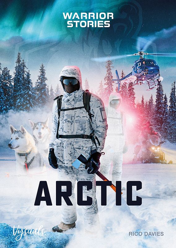 WARRIOR STORIES I: ARCTIC