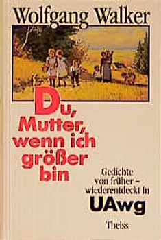 Du Mutter, wenn ich grösser bin...