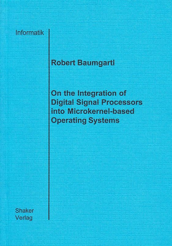 On the Integration of Digital Signal Processors into Microkernelbased Operating Systems