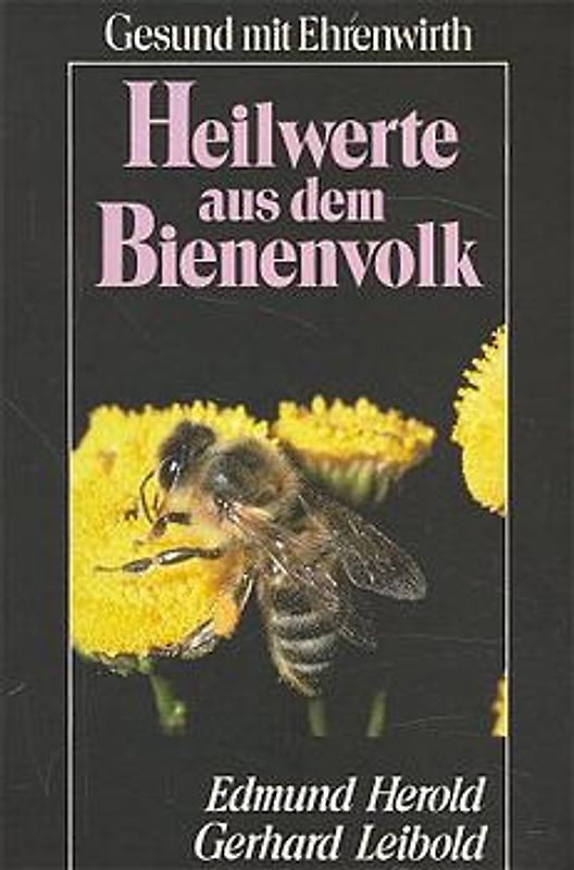 Heilwerte aus dem Bienenvolk
