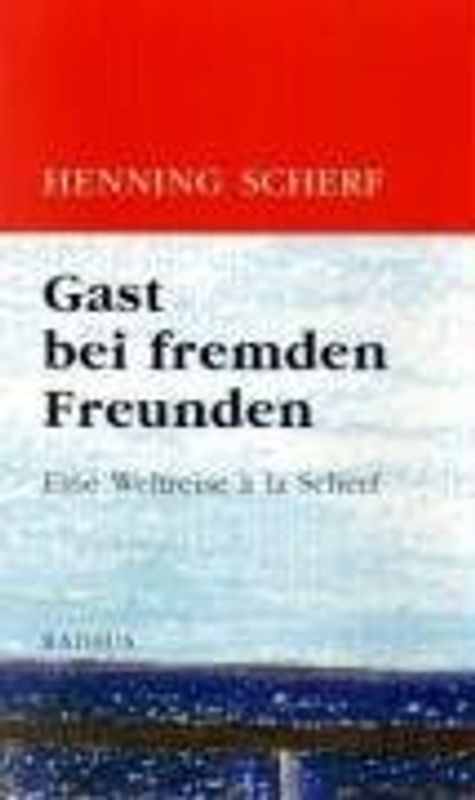 Gast bei fremden Freunden
