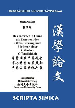 Das Internet in China als Exponent der Globalisierung und Förderer einer kritischen Öffentlichkeit