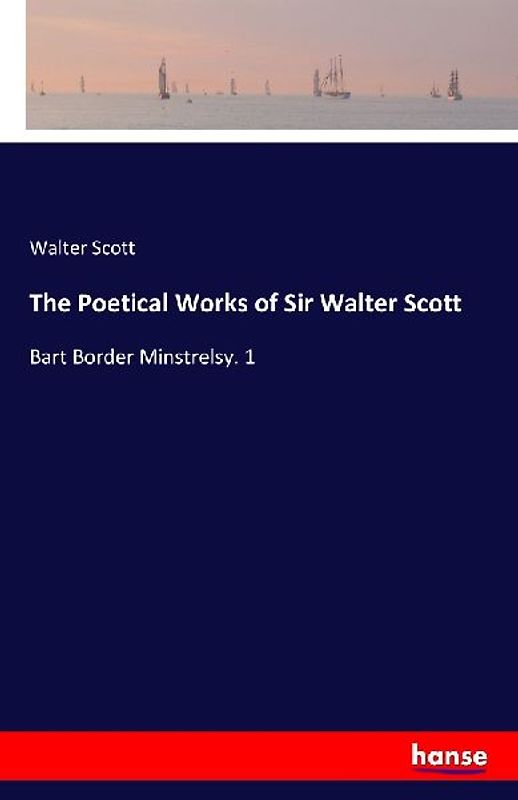 The Poetical Works of Sir Walter Scott