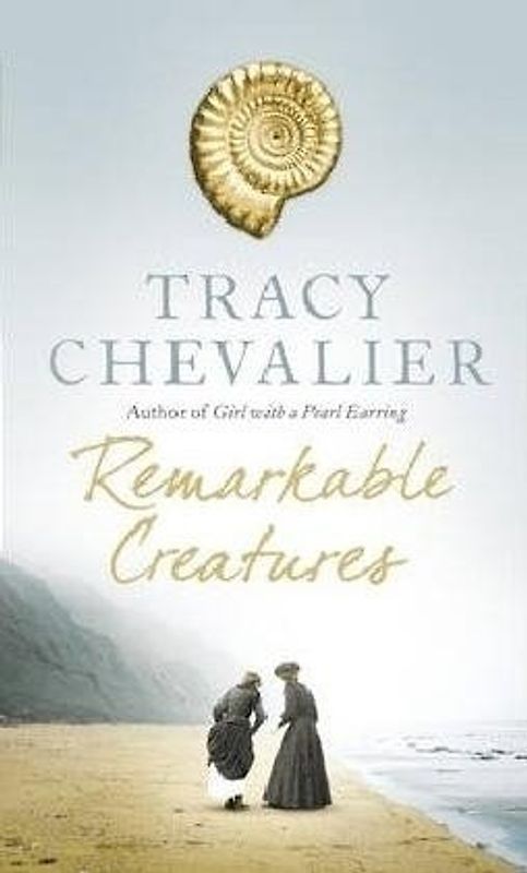 Remarkable Creatures - Tracy Chevalier [Paperback]