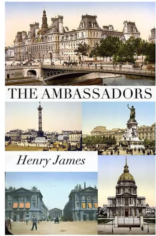 The Ambassadors: By Henry James