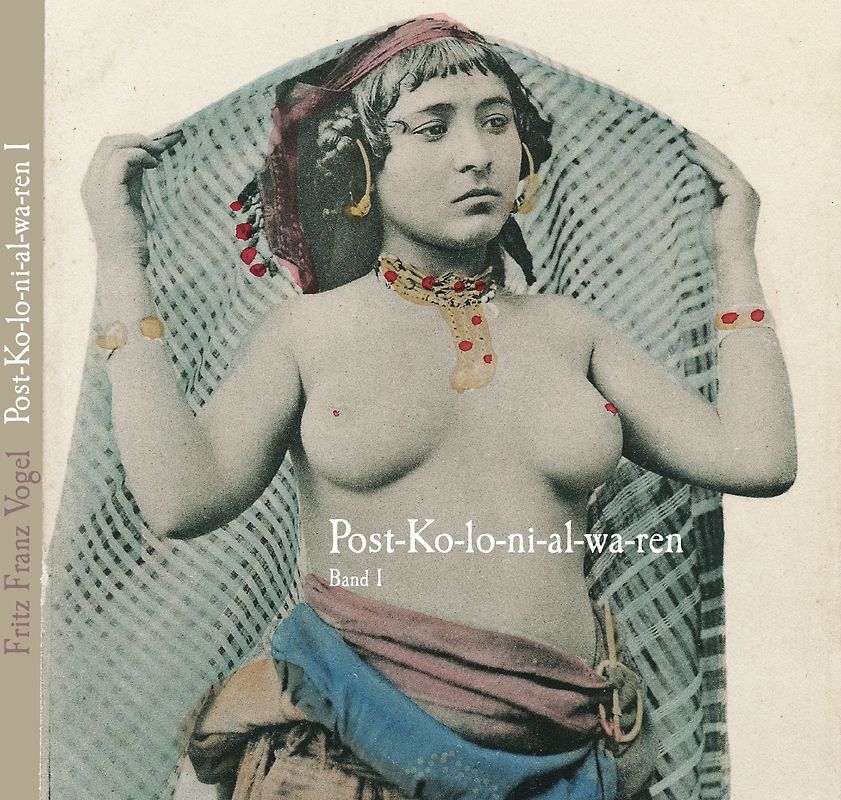 Post-Kolonialwaren – aus den Kolonien postalisch eingeführte Lebens- und Genussmittel