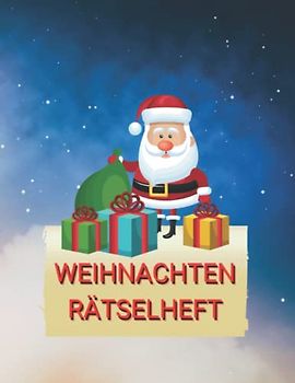 Weihnachten Rätselheft für Kinder | 9 verschiedene Rätsel auf über 50 Seiten | Rätselbuch Spiele für die Weihnachtszeit