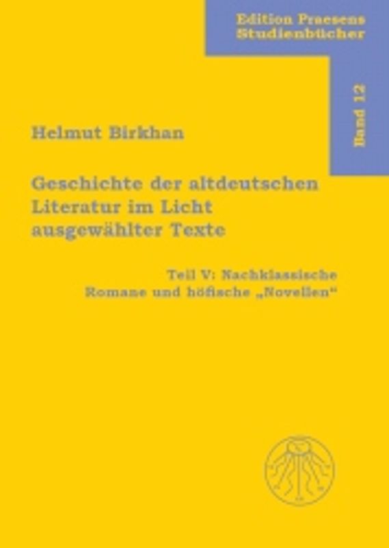 Geschichte der altdeutschen Literatur im Licht ausgewählter Texte / Geschichte der altdeutschen Literatur im Licht ausgewählter Texte
