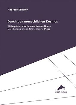Durch den menschlichen Kosmos