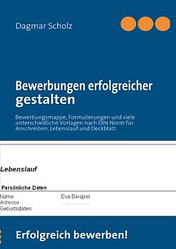 Bewerbungen erfolgreicher gestalten