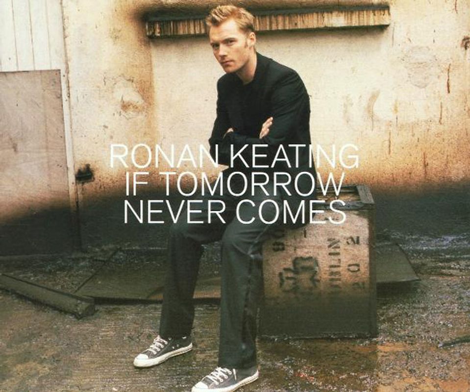 Ronan Keating - If Tomorrow Never Comes Ltd.ed