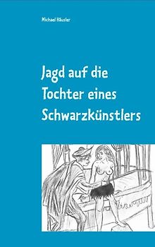 Jagd auf die Tochter eines Schwarzkünstlers