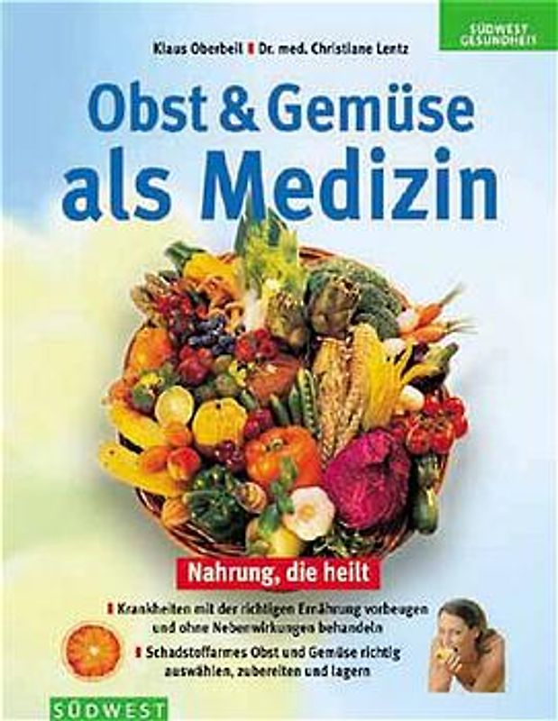 Obst und Gemüse als Medizin