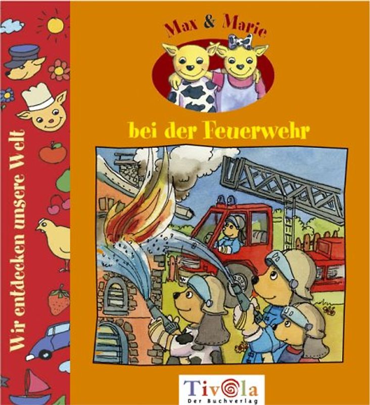 Max und Marie besuchen die Feuerwehr