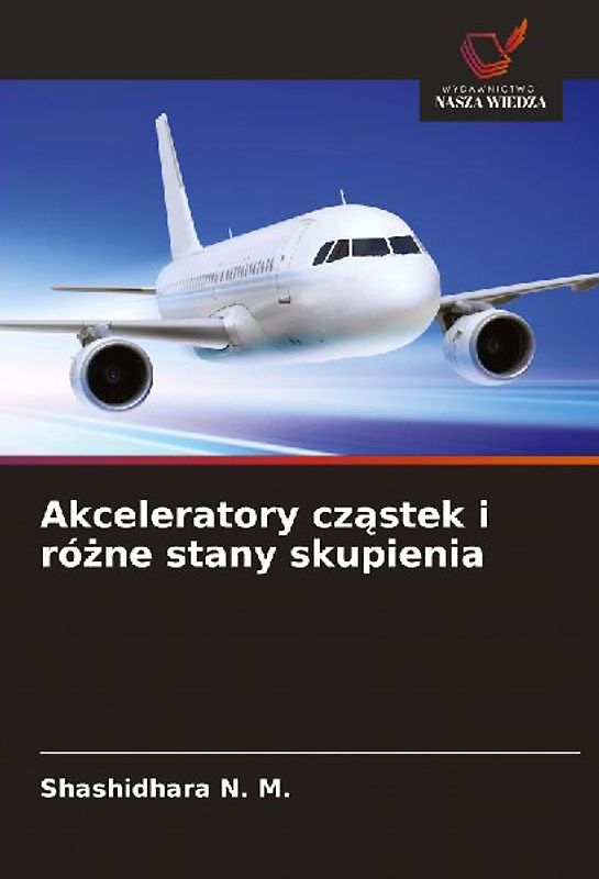 Akceleratory cz¿stek i ró¿ne stany skupienia