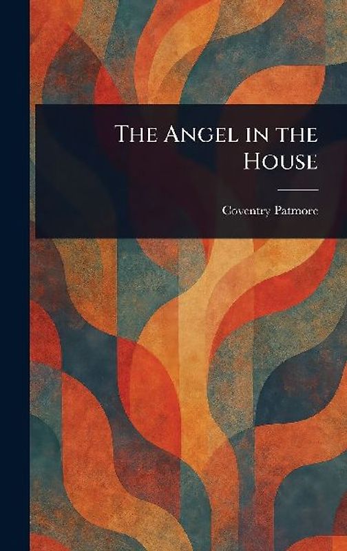 The Angel in the House