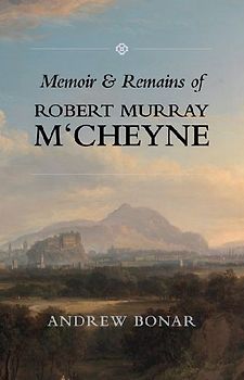 Memoir & Remains of McCheyne: