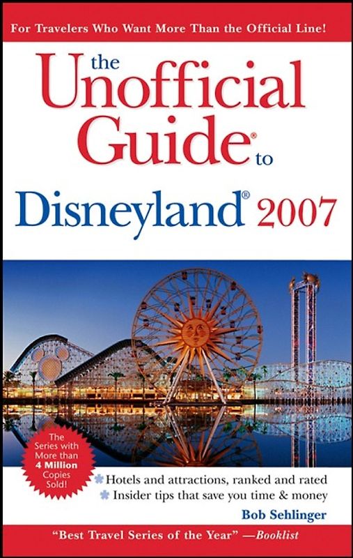 The Unofficial Guide to Disneyland 2007