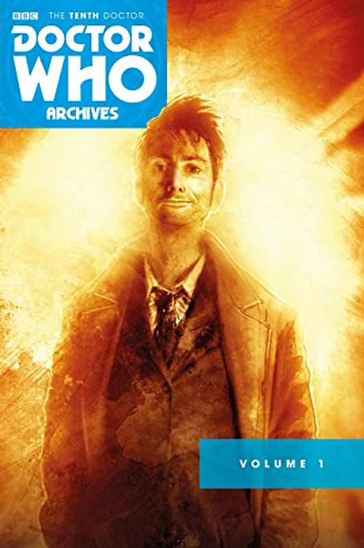 Doctor Who Archives: The Tenth Doctor Vol. 1