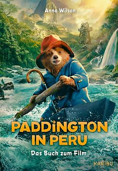 Paddington in Peru – Das Buch zum Film