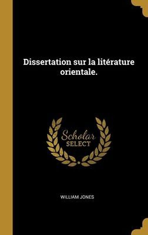 Dissertation sur la litérature orientale.