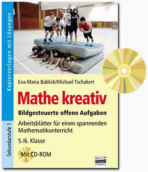 Mathe kreativ / 5./6. Klasse - Arbeitsblätter für einen spannenden Mathematikunterricht