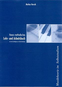 Neues methodisches Lehr- und Arbeitsbuch für das Erlernen angewandter Musiktheorie im Selbststudium (Spiralbindung), 2. Auflage März 2010