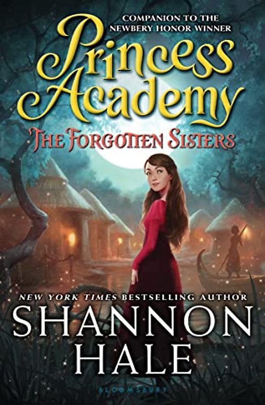 Princess Academy: The Forgotten Sisters (Princess Academy, 3, Band 3)