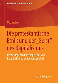 Die protestantische Ethik und der "Geist" des Kapitalismus