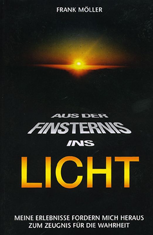 Aus der Finsternis ins Licht