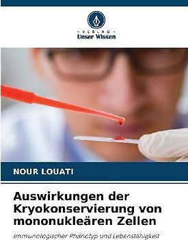 Auswirkungen der Kryokonservierung von mononukleären Zellen