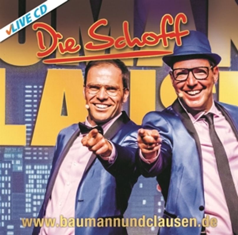 Baumann & Clausen - DIE SCHOFF live