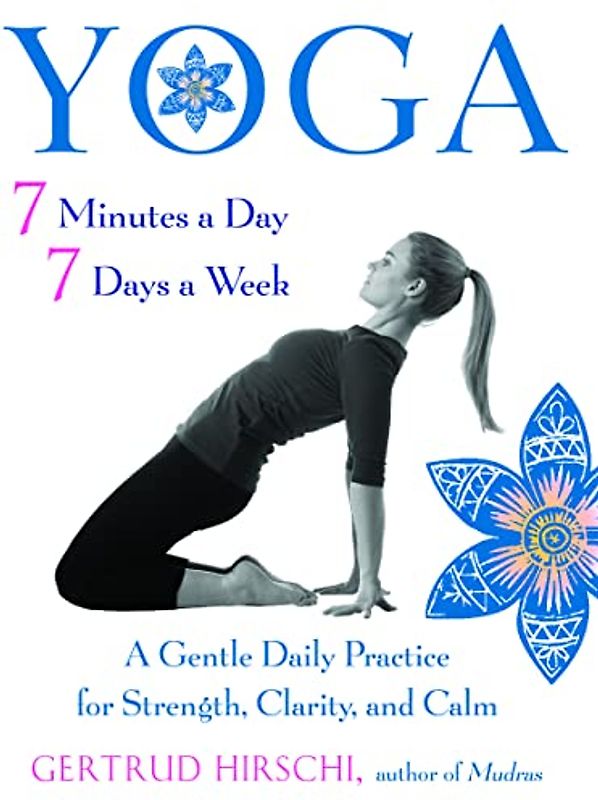 Yoga 7 Minutes a Day, 7 Days a Week